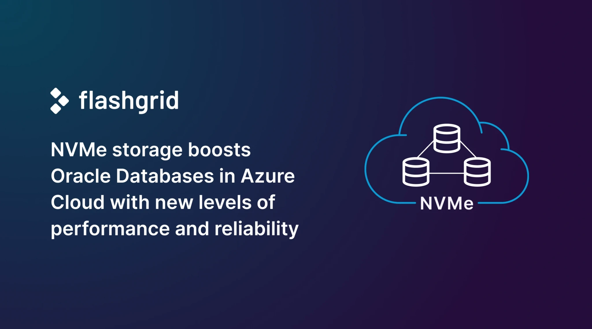 NVMe storage boosts Oracle Databases in Azure Cloud with new levels of performance and reliability